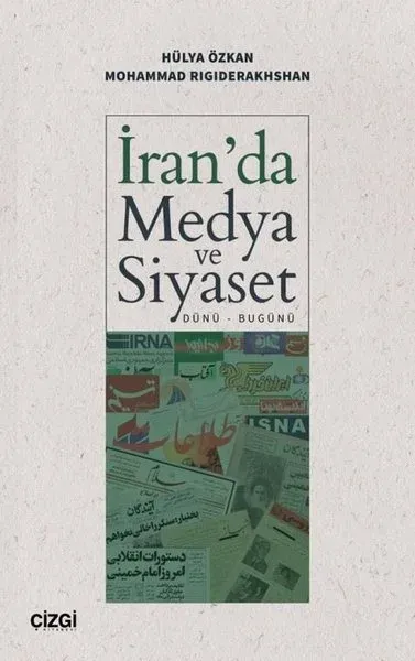 İran'da Medya ve Siyaset (Dünü - Bugünü)