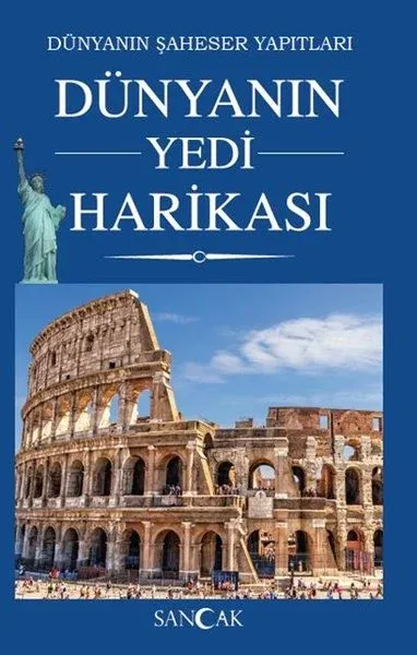 Dünyanın Yedi Harikası-Dünyanın Şaheser Yapıtları