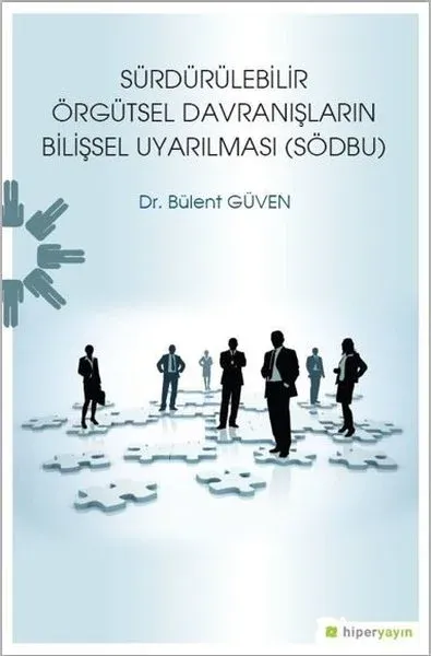 Sürdürülebilir Örgütsel Davranışların Bilişsel Uyarılması (SÖDBU)