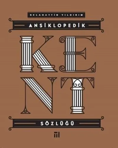 Ansiklopedik Kent Sözlüğü (Ciltli)