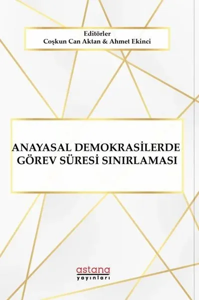 Anayasal Demokrasilerde Görev Süresi Sınırlaması