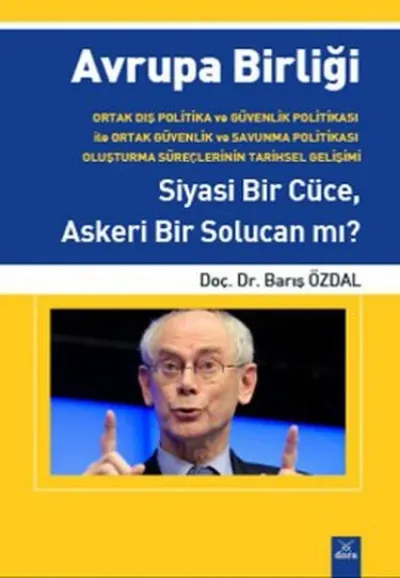 Avrupa Birliği Siyasi Bir Cüce Askeri Bir Solucan mı?