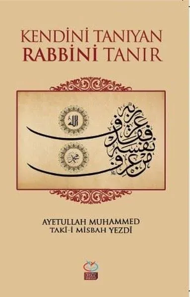 Kendini Tanıyan Rabbni Tanır