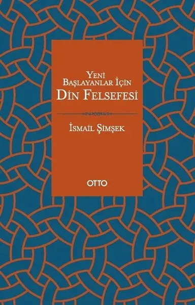 Yeni Başlayanlar İçin Din Felsefesi İsmail Şimşek