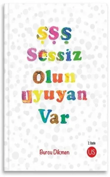Şşş Sessiz Olun Uyuyan Var