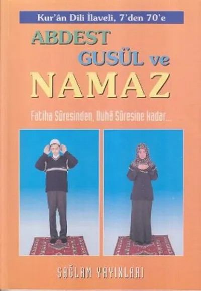 Abdest Gusül ve Namaz - Kur'an Dili Elif-Bası (Kod: 015)
