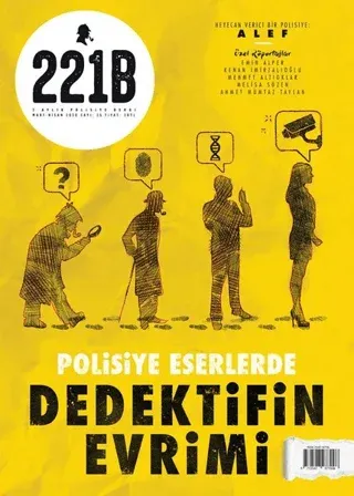 221B İki Aylık Polisiye Dergi Sayı: 25 Mart - Nisan 2020