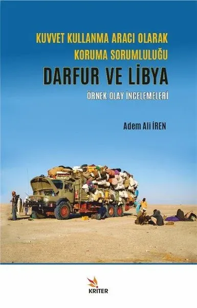 Kuvvet Kullanma Aracı Olarak Koruma Sorumluluğu - Darfur ve Libya
