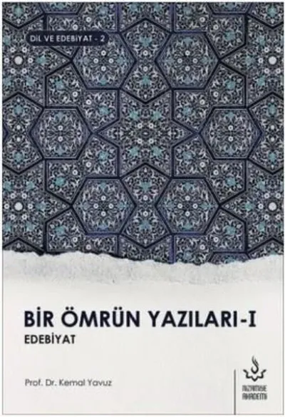 Bir Ömrün Yazıları 1 Kemal Yavuz