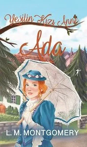 Ada - Yeşilin Kızı Anne 2 (Ciltli)