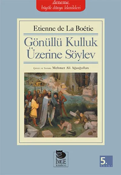 Gönüllü Kulluk Üzerine Söylev Etienne de la Boetie