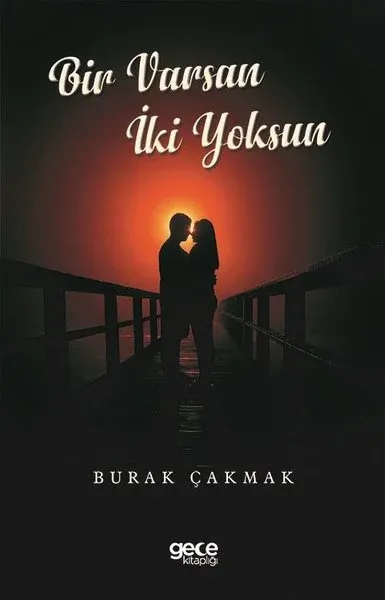 Bir Varsın İki Yoksun Burak Çakmak