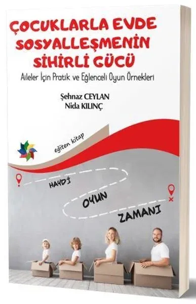 Çocuklarla Evde Sosyalleşmenin Sihirli Gücü
