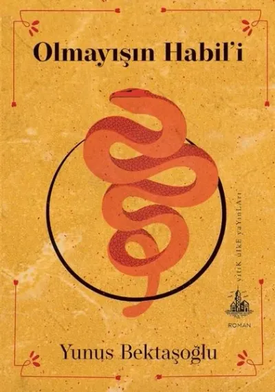 Olmayışın Habil’i