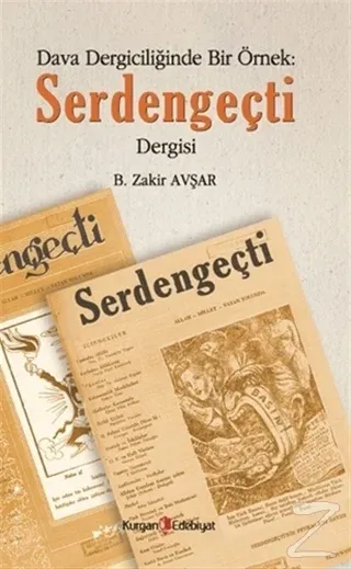 Dava Dergiciliğinde Bir Örnek : Serdengeçti Dergisi