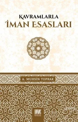 Kavramlarıyla İman Esasları