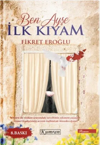 Ben Ayşe İlk Kıyam Fikret Eroğlu
