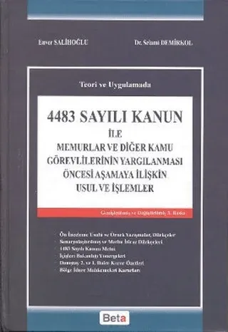 4483 Sayılı Kanun ile Memurlar ve Diğer Kamu Görevlerinin Yargılanması Öncesi Aşamaya İlişkin Usul ve İşlemler (Ciltli)