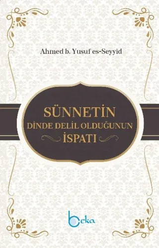 Sünnetin Dinde Delil Olduğunun İspatı