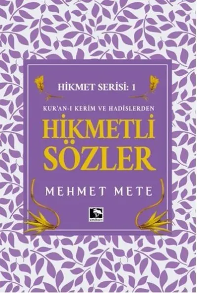 Kur'an-ı Kerim ve Hadislerden Hikmetli Sözler