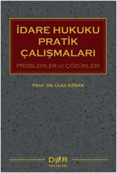 İdare Hukuku Pratik Çalışmaları