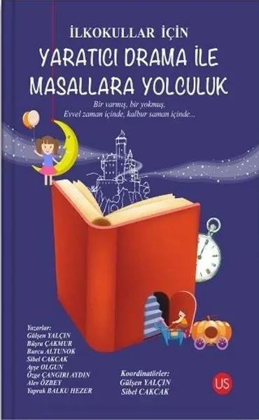 İlkokullar İçin Yaratıcı Drama ile Masallara Yolculuk