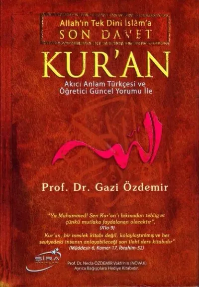 Allah'ın Tek Dini İslama Son Davet Kur’an (Ciltli)