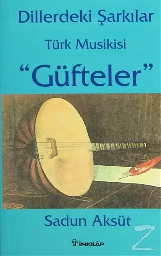 Dillerdeki Şarkılar  Türk Musikisi "Güfteler"