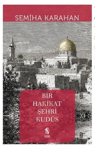 Bir Hakikat Şehri Kudüs