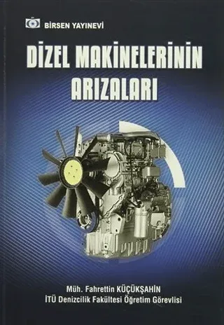 Dizel Makinelerinin Arızaları