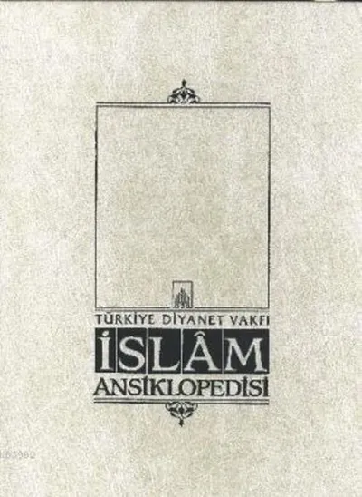 İslam Ansiklopedisi 25. Cilt (Kastilya - Kile)