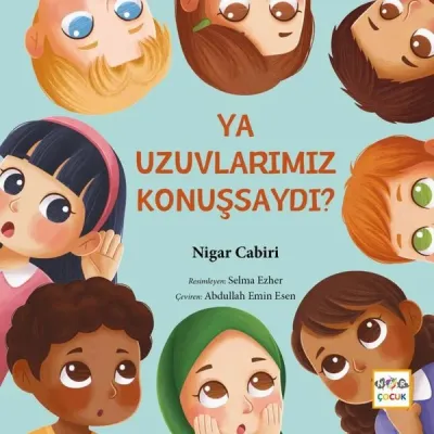 Ya Uzuvlarımız Konuşsaydı?
