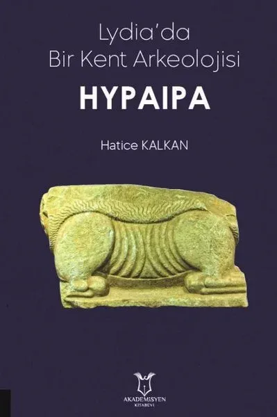 Lydia'da Bir Kent Arkeolojisi Hypaipa