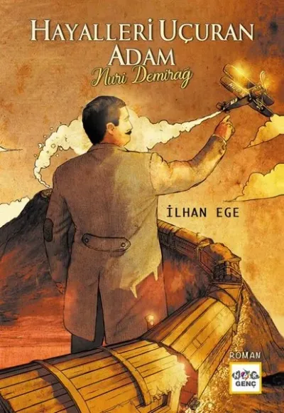 Hayalleri Uçuran Adam: Nuri Demirağ