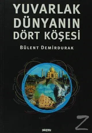 Yuvarlak Dünyanın Dört Köşesi