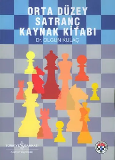 Orta Düzey Satranç Kaynak Kitabı
