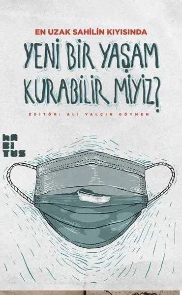 Yeni Bir Yaşam Kurabilir miyiz?