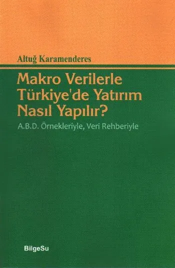 Makro Verilerle Türkiye’de Yatırım Nasıl Yapılır?