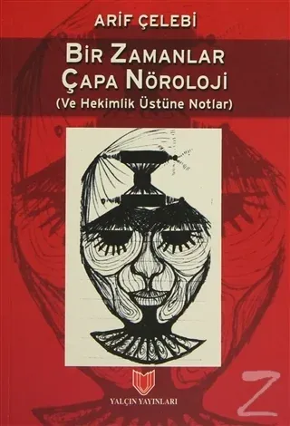 Bir Zamanlar Çapa Nöroloji