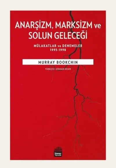 Anarşizm Marksizm ve Solun Geleceği