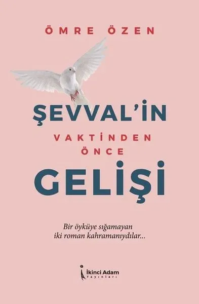 Şevval'in Vaktinden Önce Gelişi