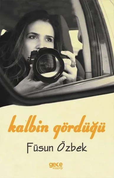 Kalbin Gördüğü