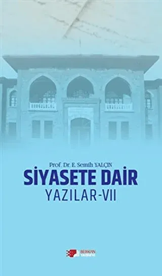Siyasete Dair Yazılar - 7
