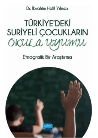 Türkiye'deki Suriyeli Çocukların Okula Uyumu