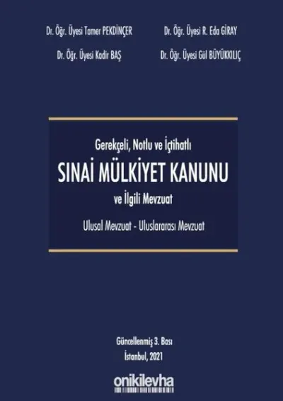 Gerekçeli Notlu ve İçtihatlı 6769 Sayılı Mülkiyet Kanunu (Ciltli)