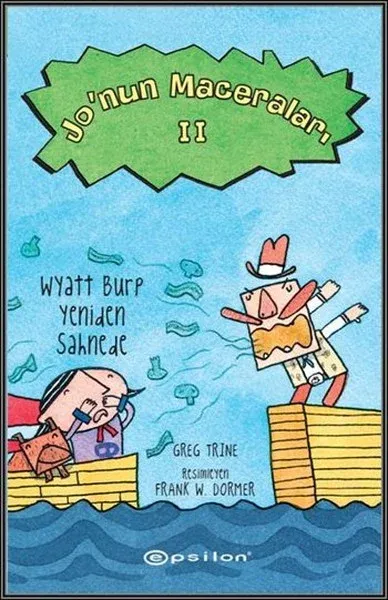Jo‘nun Maceraları 2 : Wyatt Burp Yeniden Sahnede (Ciltli)