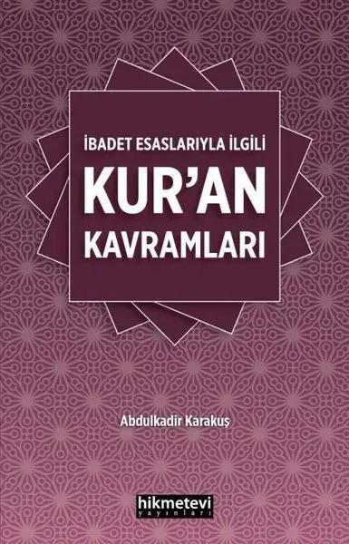 İbadet Esaslarıyla İlgili Kur’an Kavramları