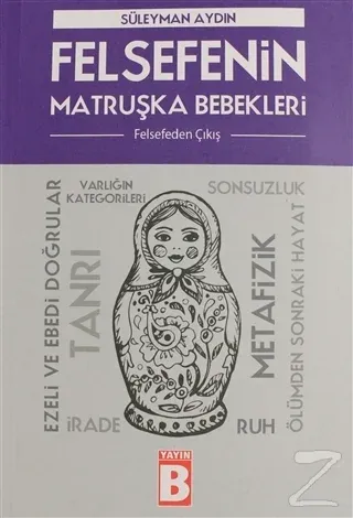 Felsefenin Matruşka Bebekleri