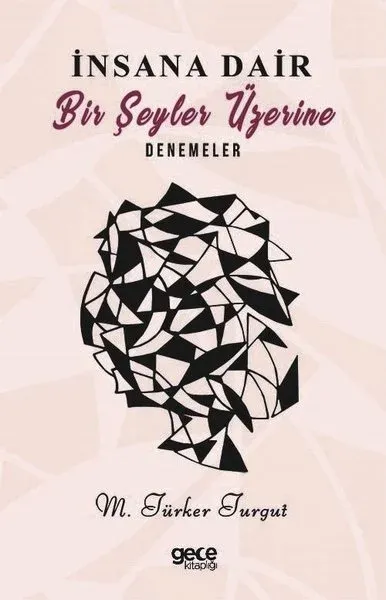 İnsana Dair Bir Şeyler Üzerine Denemeler