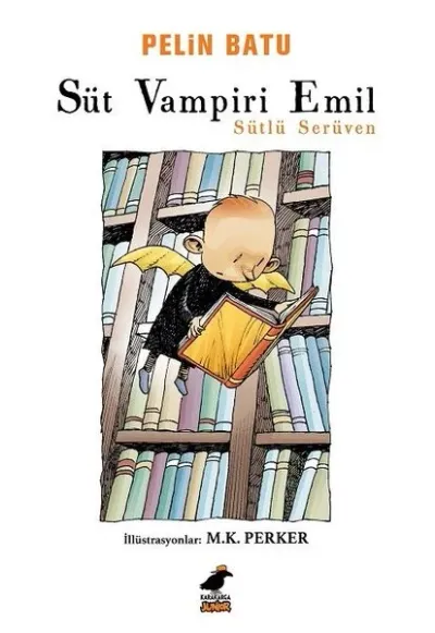 Süt Vampiri Emil - Sütlü Serüven Pelin Batu